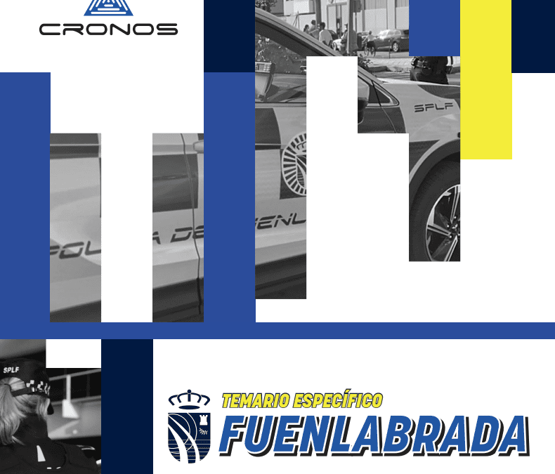 ¡NOVEDAD! TEMARIO ESPECÍFICO FUENLABRADA – OPOSICIONES POLICÍA LOCAL COMUNIDAD DE MADRID